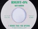 Northern Soul Funk 45 VARIATIONS I Wanna Take You Uptown RIGHT-ON HEAR VG+/VG++