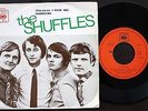 THE SHUFFLES SINGLE MADE IN PORTUGAL 45 PS 7 * CHA-LA-LA, I NEED YOU *