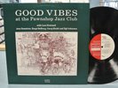 GOOD VIBES AT THE PAWNSHOP JAZZ CLUB LP - ARNE DOMNERUS - AUDIOPHILE