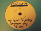 NORTHERN SOUL-CLIFF NOBLES-MY LOVE IS GETTING STRONGER-WHITE LABEL THINGY