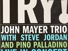 Try   John Mayer Trio Vinyl Record
