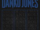 DANKO JONES - ROCK AND ROLL IS BLACK AND BLUE (BLUE VERSION)  VINYL LP NEW
