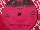 The Koobas : Take Me For A Little While - UK original 7