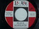 Rare GARAGE 45 THE UNCALLED FOR- DO LIKE ME  LAURIE ****