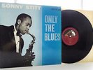 Sonny Stitt - Only The Blues **Original UK HMV CLP 1280 Mono LP**
