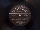 Bill Haley....Rock Around The Clock / Thirteen Women...DECCA 78 rpm 1954