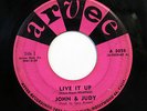 JOHN & JUDY-LIVE IT UP /OH NO NO ON ARVEE CROSSOVER SOUL GARAGE ROCKER 45