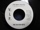 NORTHERN SOUL 45 THE DALTON BOYS i've ben cheated / something's.. PROMO VIP 1965