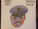 Wavves / Trash Talk 7