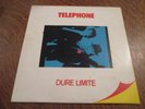 33 tours TELEPHONE dure limite