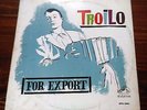 TROILO - FOR EXPORT - TANGO -  LP  -ARGENTINA -