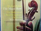 The Magic Bow- MICHAEL RABIN/FELIX SLATKIN- Hollywood Bowl- SP8510- 1st Oz Ed