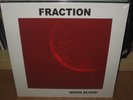 FRACTION - Moon Blood - LP THE DOORS, DUST, MC5, THE STOOGES, HEAVY PSYCH STONER