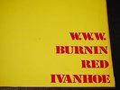 BURNIN RED IVANHOE-W.W.W.1971