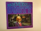 DUSTY SPRINGFIELD: (SUNG IN FRENCH)Mademoiselle Dusty-U.K. 7