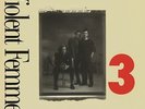 Violent Femmes 3 [Vinyl] Violent Femmes Vinyl