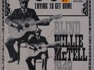 BLIND WILLIE McTELL: Trying to Get Home BIOGRAPH Blues Vinyl LP OOP NM-