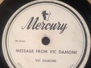 Rare Mercury Radio Promo 78 RPM Message From Vic Damone 5865 V+