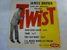 JAMES BROWN TWIST EP  NORTHERN  SOUL FRENCH GOOD GOOD LOVIN , THINK , RARE EP