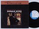 DONALD BYRD I'm Tryin' To Get Home: Brass with Voices BLUE NOTE LP VG+ NY USA