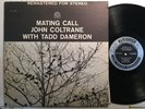 JOHN COLTRANE / TADD DAMERON - mating call  PRESTIGE 7247 203 S BERGENFIELD VG++