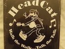 Headcat Walk The Walk Talk The Talk BLUE vinyl 100 only. Motorhead Stray Cats