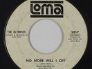 Northern Soul 45 - Olympics - No More Will I Cry - Loma - mp3