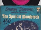 Shakin' STEVENS * The Spirit Of Woodstock * 1973 Dutch 45 * ROCKABILLY TEDDY BOY