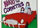 Nikki and the Corvettes [VINYL] Vinyl