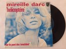MIREILLE DARC - HELICOPTERE / SUR LE PONT DES INVALIDES  ( Single 7