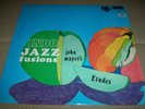 JOHN MAYER Indo Jazz Fusions - Etudes - SONET LP SNTF603 UK 1st PRESS 1969 - EX