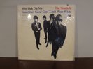 The Standells - Why Pick On Me Sometimes Good Guy Don't Wear White Vinyl LP
