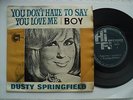 Dusty Springfield - You don't have to say you love me- Rare MALAYSIA EP