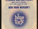 JOHNNIE MAE MATTHEWS Here Comes My Baby / northern soul / Blue Rock pix sleeve