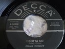 Rockabilly 45 : Jimmy Donley   I Gotta Go   Baby How Long   Decca 9-30519