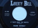 Frank Beverly & The Butlers - If That's What You Wanted - Liberty Bell