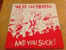 We're The Meatmen... And You Suck  LP 1983 Tesco Vee Negative Approach Necros DI