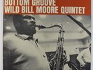 WIld Bill Moore Quintet - Bottom Groove LP - Jazzland - JLP 954 Stereo VG++