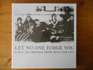 Pre-war 4xLP vinyl Box-set LET NO ONE JUDGE YOU- Early Recordings From Iran 1906