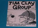 7-Single-Rock-TIM CLAY GROUP-Takin a trip on the number one
