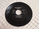 THE CASUAL THREE  CANDY STORE BLUES/BE-BOP WAY MARIE  MARK-X 7009 M-