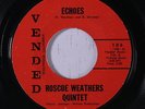 ROSCOE WEATHERS: Echoes / Rice & Rum 45 Hear  (1