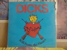 DICKS, KILL FROM THE HEART - PUNK LP SST ENIGMA SST 017 W/ INSERT
