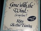 RITA & THE TIARAS GONE WITH THE WIND IS MY LOVE DESTINY PIC SLEEVE RARE