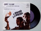 JOHNNY HALLYDAY - l'aventure c'est laventure - PORTUGAL 7/45 SINGLE RARE
