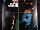 MIKE BLOOMFIED AL KOOPER STEVE STILLS SUPER SESSION 1968 CBS S 63396 UK 1ST NM