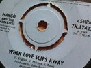 MARGO AND THE MARVETTES. WHEN LOVE SLIPS AWAY 7