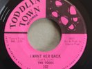 NM/M-THE TODDS I Want Her Back TODDLIN'TOWN102 CHICAGO GARAGE STOMPER 1967 45rpm