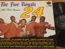 The Five Royals 5 24 All Hit Tunes KING 955 Mono R&B Blues LP