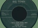 BUSTER SMITH & HEAT WAVES That's Your Lovin Baby 45rpm Big Town 1959 rare R&B